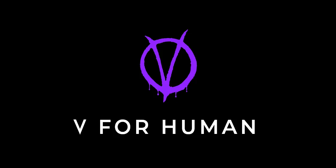 V FOR HUMAN